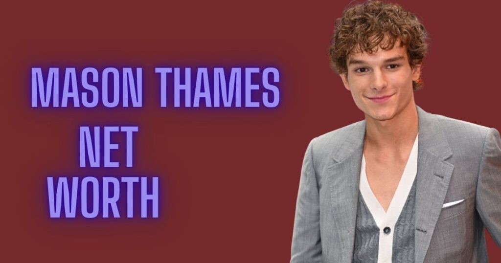 Mason Thames Net Worth