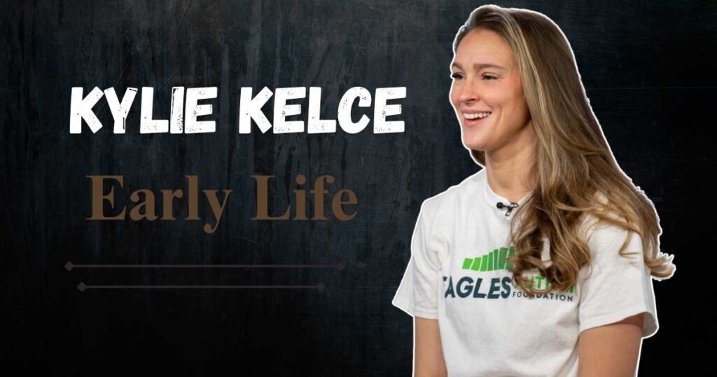 Kylie Kelce Early Life