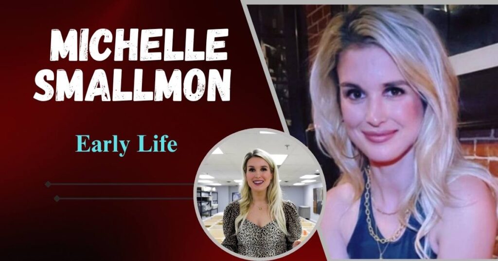 Michelle Smallmon Early Life 