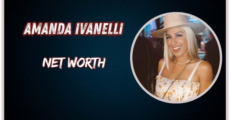 Amanda Ivanelli Net Worth