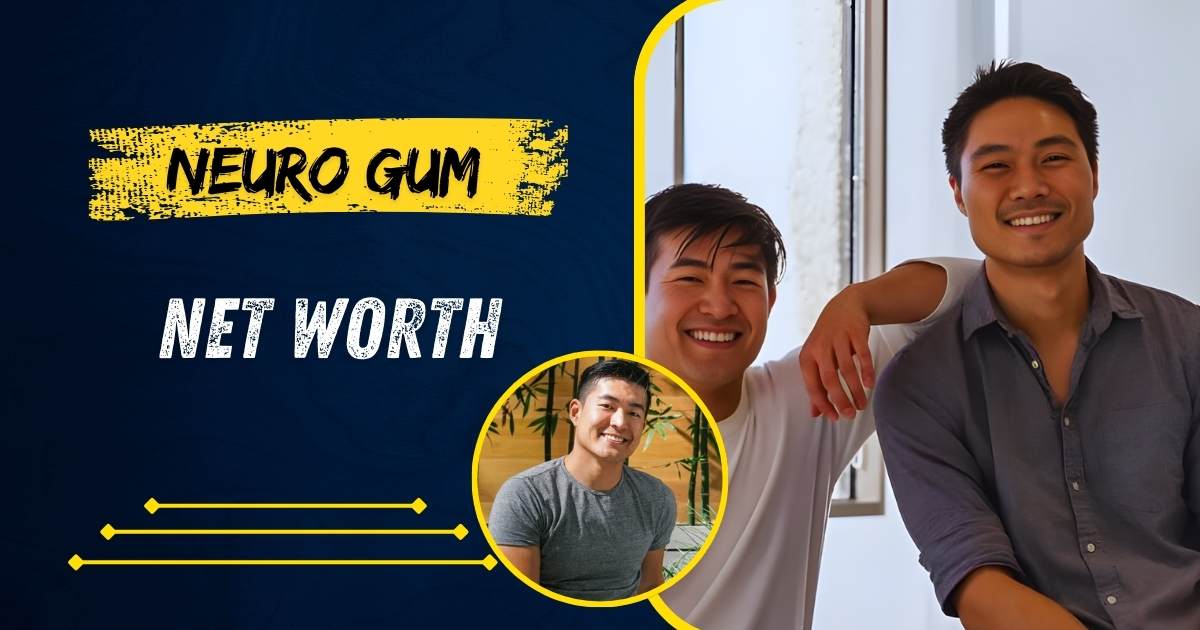 Neuro Gum Net Worth