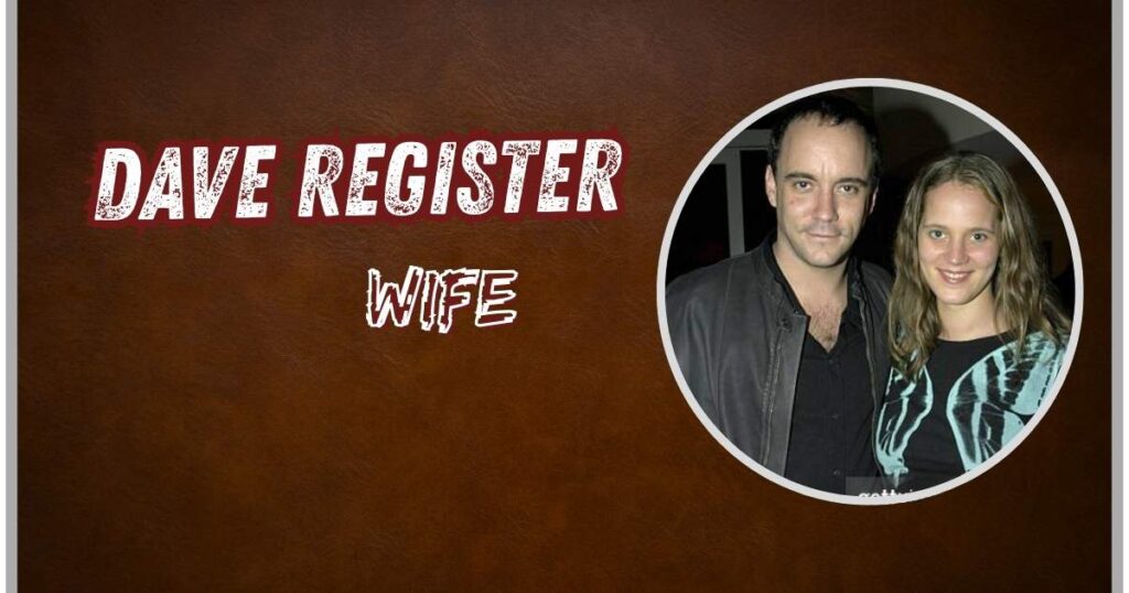 Dave Register Wife