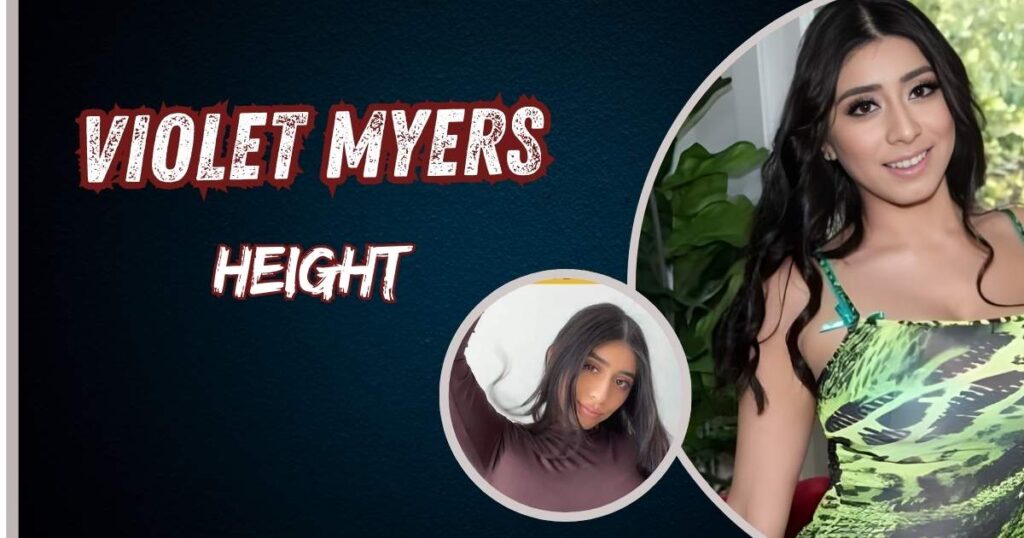 Violet Myers Height